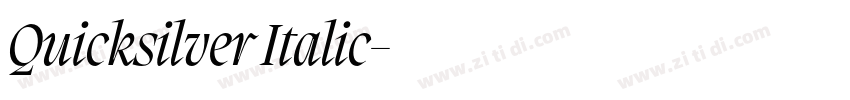 Quicksilver Italic字体转换 Quicksilver Italic字体转换